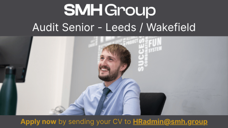 Vacancy – Audit Senior – Leeds/Wakefield