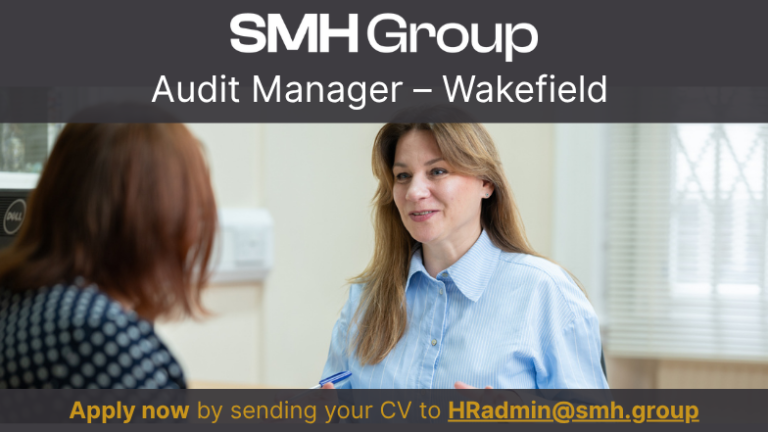 Vacancy – Audit Manager – Wakefield